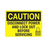 Caution Disconnect Power/Lock Out Before Servicing Sign